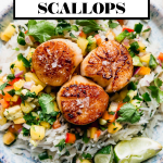 Healthy Seared Scallops with Mango Rice graphic with text overlay for Pinterest.